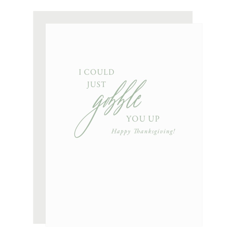 GOBBLE YOU UP THANKSGIVING CARD